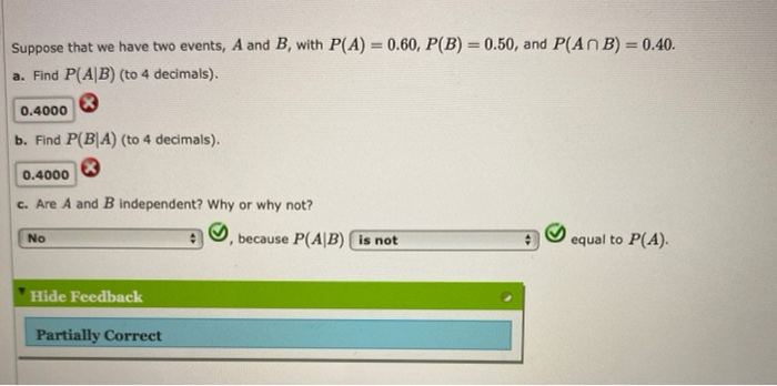 Solved Suppose That We Have Two Events, A And B, With P(A) = | Chegg.com