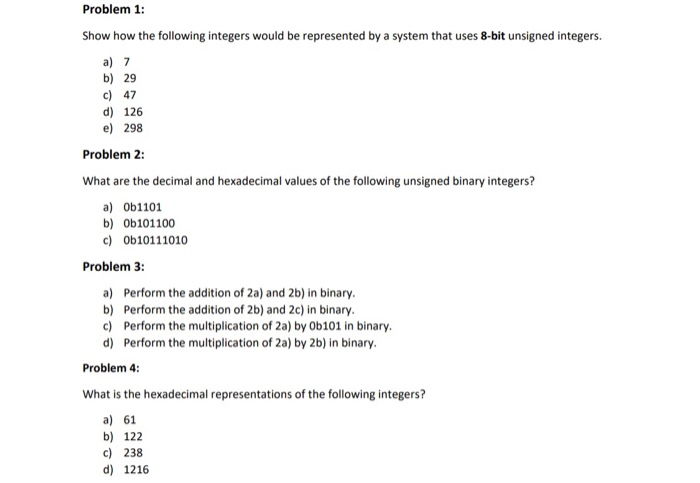 Solved Problem 1: Show How The Following Integers Would Be | Chegg.com