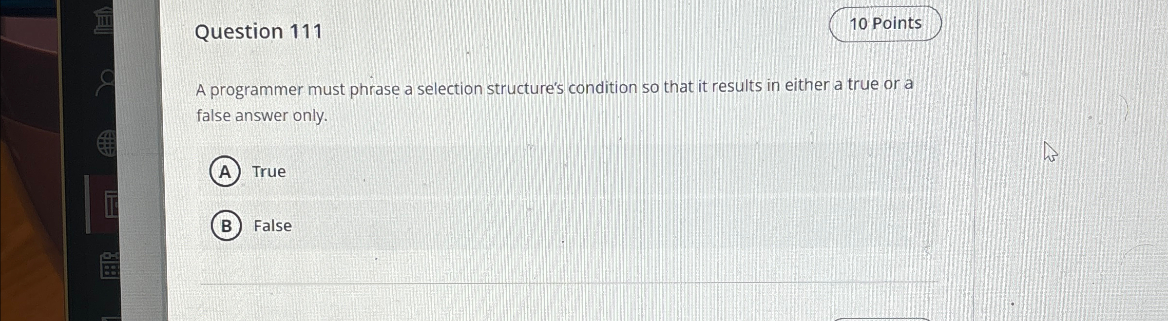 Solved Question 11110 ﻿PointsA programmer must phrase a | Chegg.com
