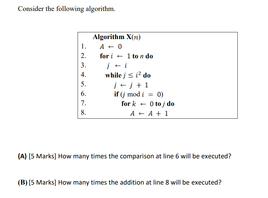 Solved (A) [5 ﻿Marks] ﻿How many times the comparison at line | Chegg.com