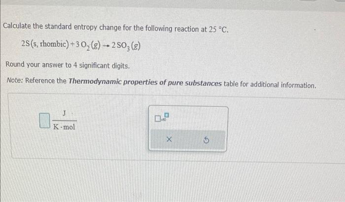 Solved Calculate the standard entropy change for the | Chegg.com
