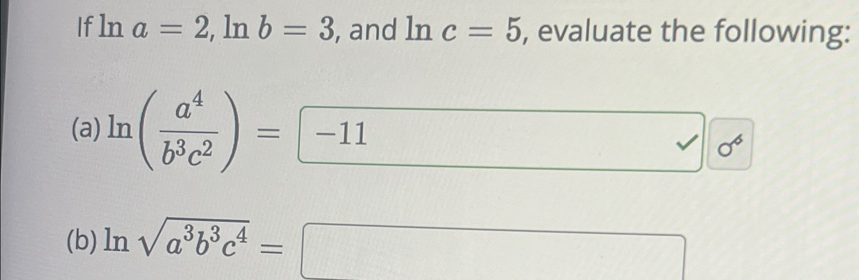 Solved If lna=2,lnb=3, ﻿and lnc=5, ﻿evaluate the | Chegg.com