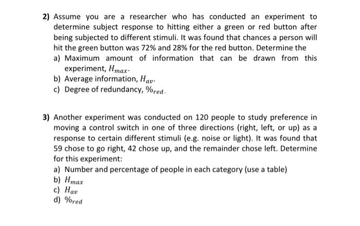 Solved 2) Assume you are a researcher who has conducted an | Chegg.com