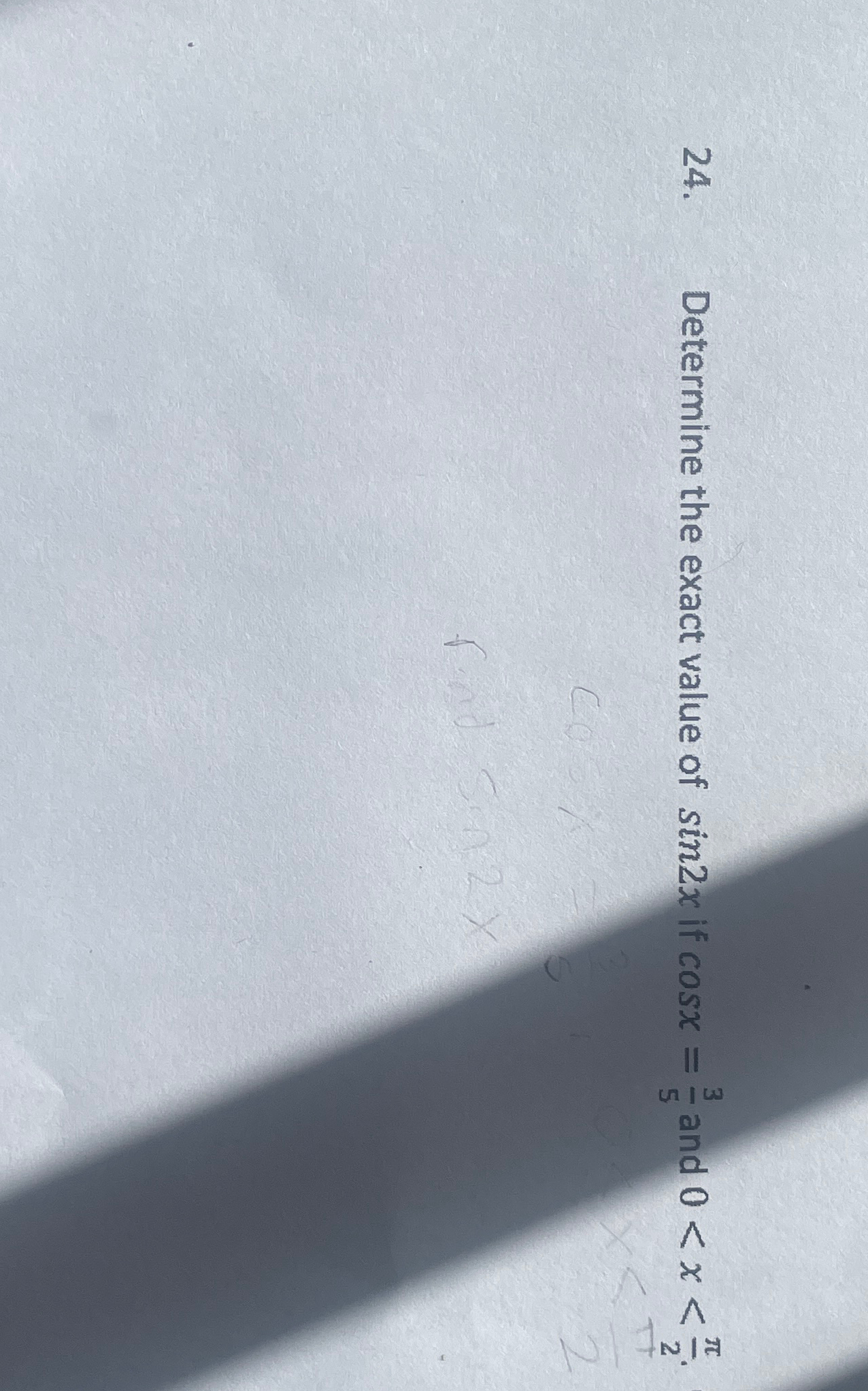 Solved Determine The Exact Value Of Sin2x if Cosx 35 and Chegg