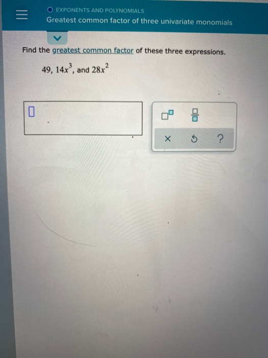 greatest common factor of three univariate monomials