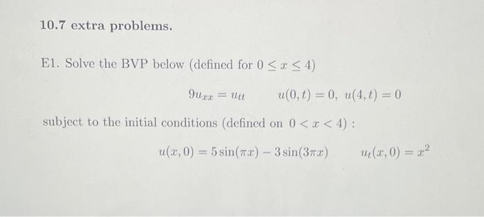 Solved 10.7 extra problems. El. Solve the BVP below (defined | Chegg.com
