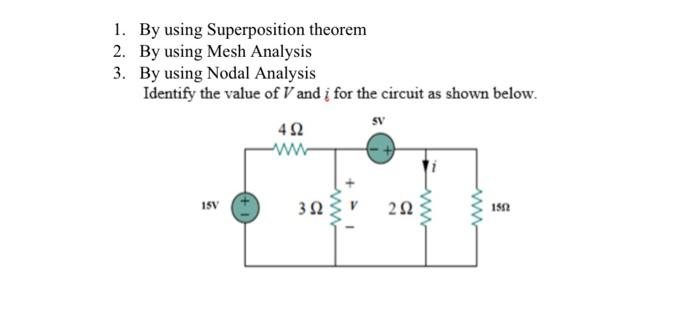Solved 1. By using Superposition theorem 2. By using Mesh | Chegg.com