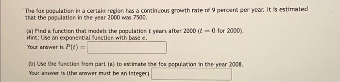 Solved The fox population in a certain region has a | Chegg.com