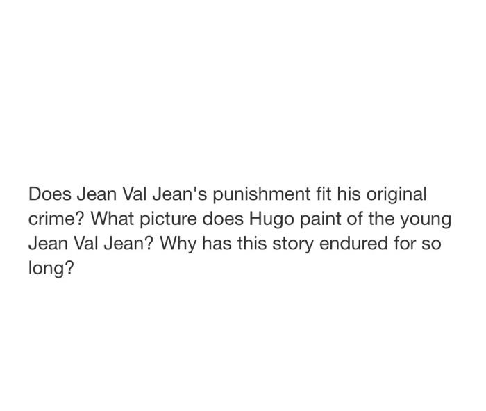 Solved Does Jean Val Jean's punishment fit his original