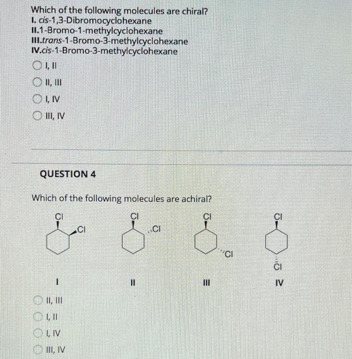 Solved Which Of The Following Molecules Are Chiral? I. | Chegg.com