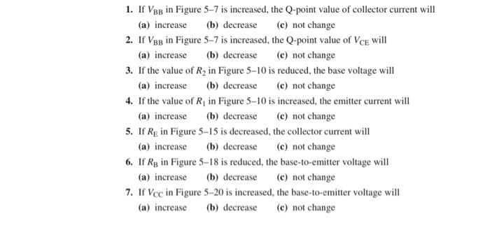 Solved 1. If VBB in Figure 5-7 is increased, the Q-point | Chegg.com