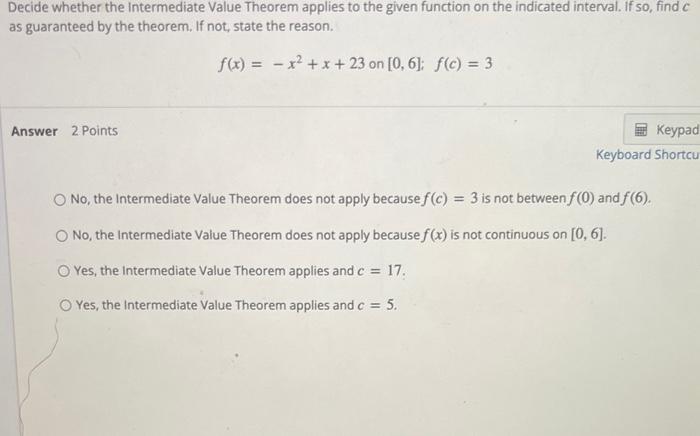 Solved Decide whether the intermediate Value Theorem applies | Chegg.com