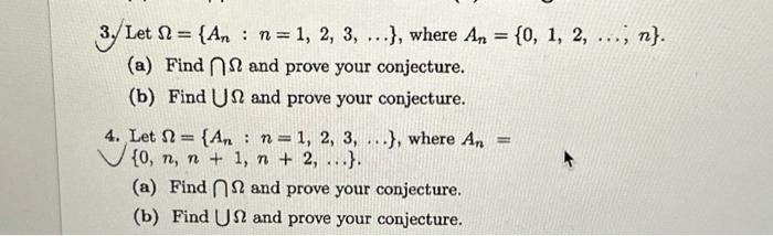 Solved 3.Let N = {An : N = 1, 2, 3, ...}, Where An = {0, 1, | Chegg.com