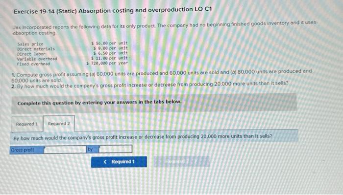 Solved Exercise 19-14 (Static) Absorption Costing And | Chegg.com