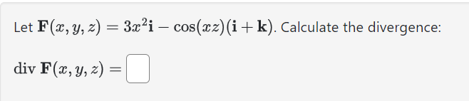 Solved Let Fxyz3x2i Cosxzik ﻿calculate The 1906