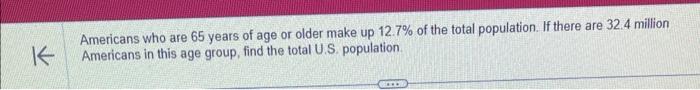 Solved Americans who are 65 years of age or older make up | Chegg.com