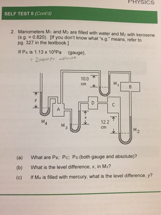 Solved PHYSICS SELF TEST II (Cont'd) 2. Manometers M1 and M3
