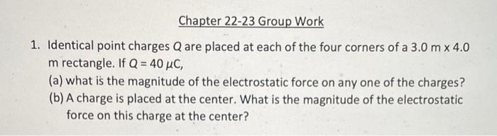 Solved Chapter 22-23 Group Work 1. Identical point charges Q | Chegg.com