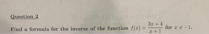 Solved Find a formula for the inverse of the function | Chegg.com