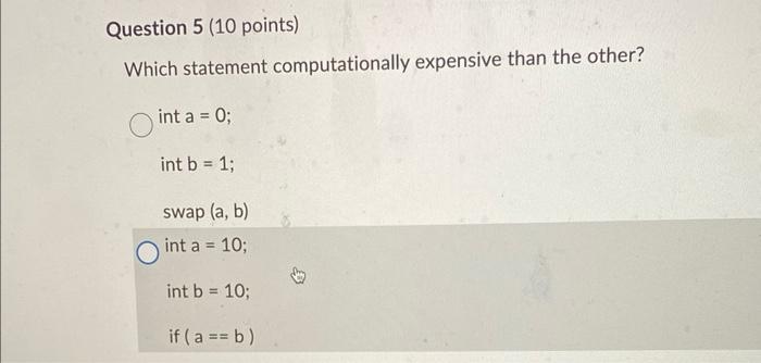 Solved Which statement computationally expensive than the | Chegg.com