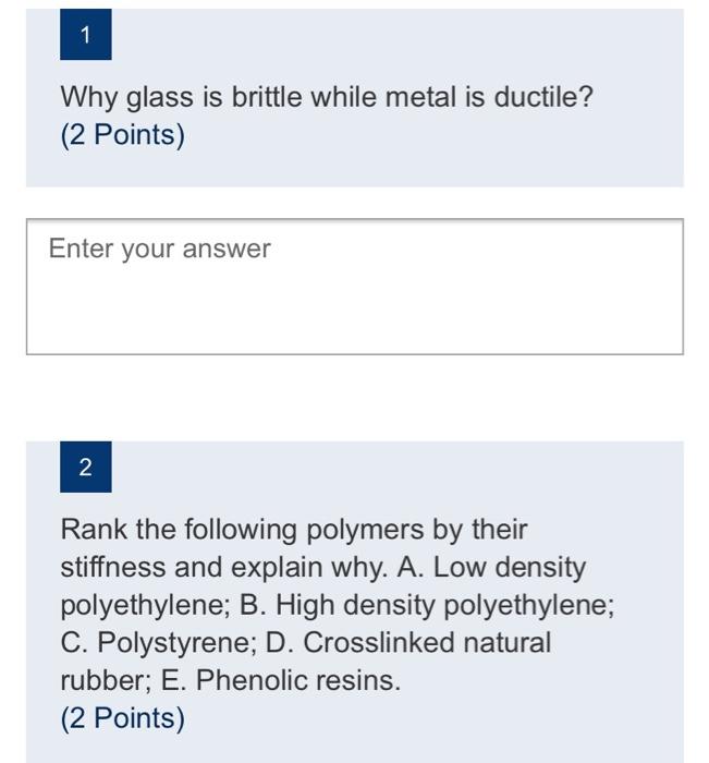 Solved 1 Why glass is brittle while metal is ductile? (2
