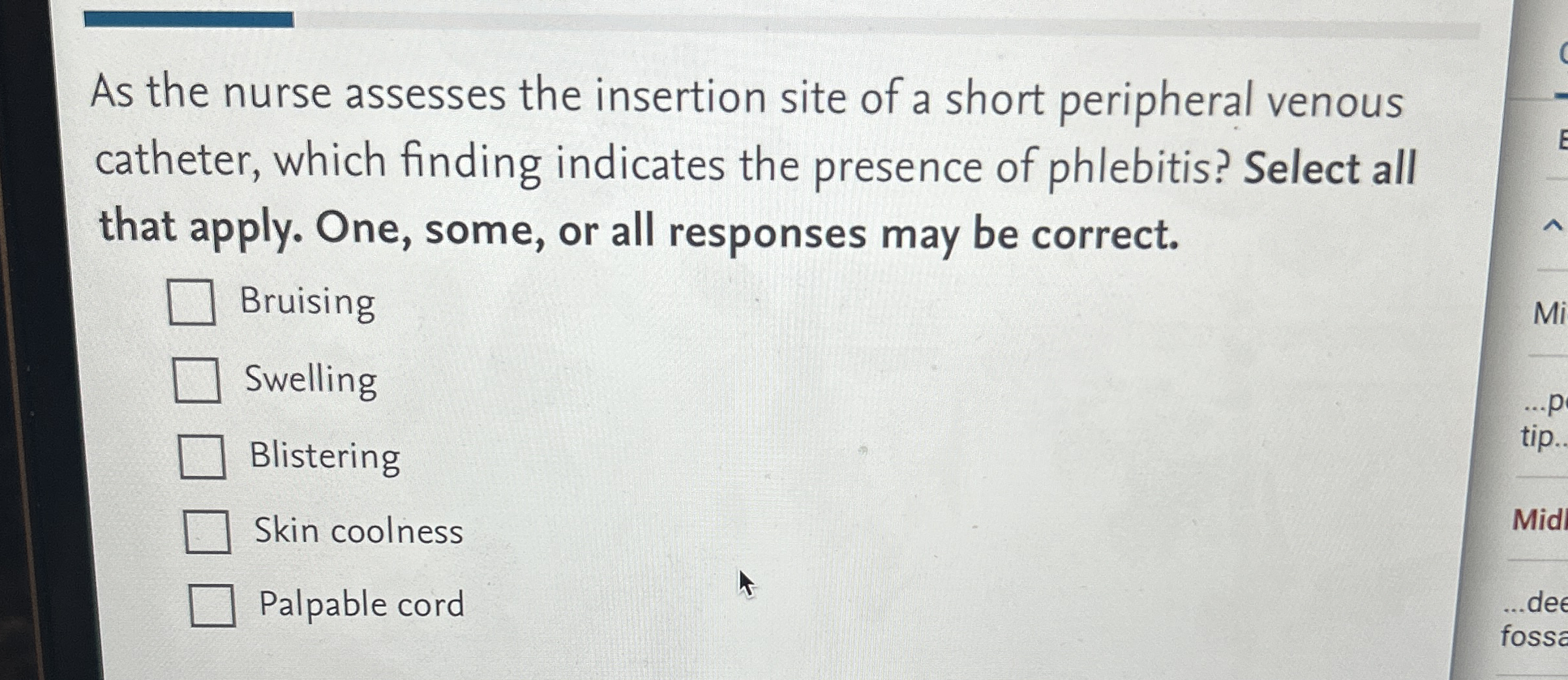 Solved As the nurse assesses the insertion site of a short | Chegg.com