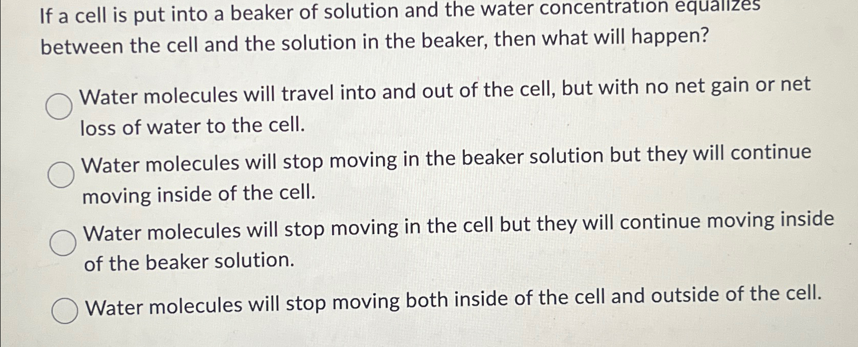 Solved If a cell is put into a beaker of solution and the