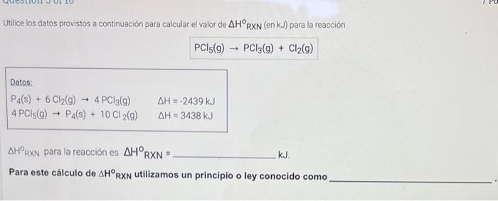 Utilice los datos provistos a continuación para calcular el valor de \( \triangle H^{\circ} \mathrm{RXN}(e n \mathrm{~kJ}) \)