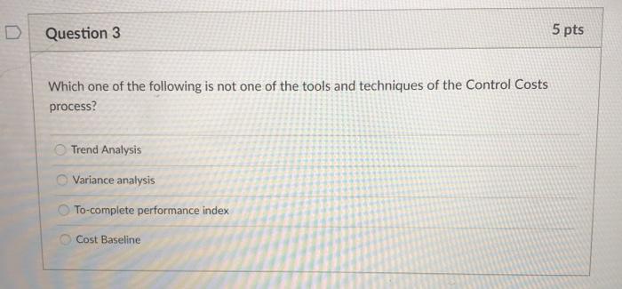 Solved Question 3 5 pts Which one of the following is not | Chegg.com
