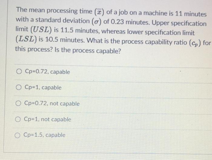 Solved The mean processing time (C) of a job on a machine is | Chegg.com