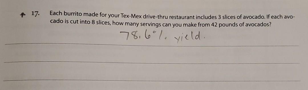 Solved 17 Each burrito made for your Tex-Mex drive-thru | Chegg.com