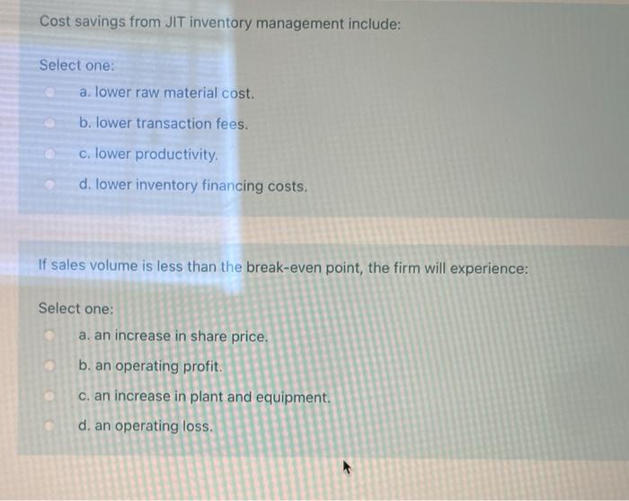 Solved Cost savings from JIT inventory management include