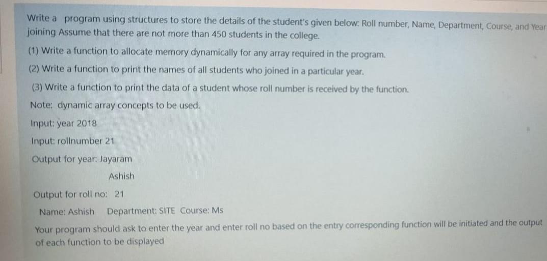 Solved Write a program using structures to store the details | Chegg.com