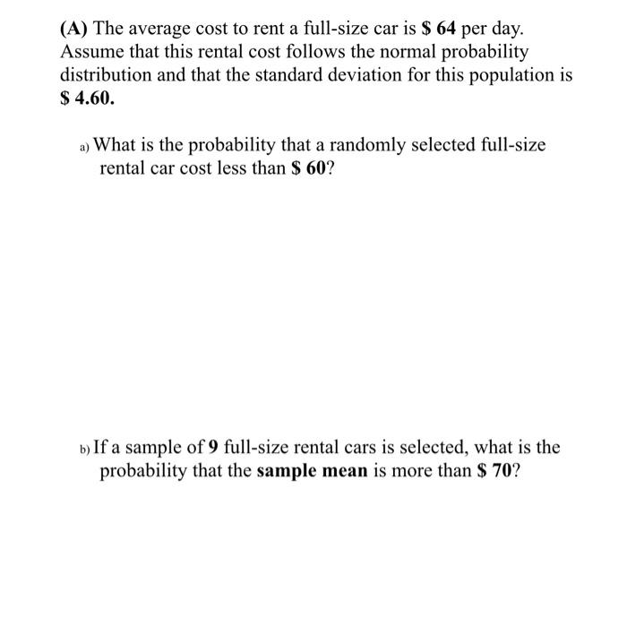 Solved (A) The average cost to rent a fullsize car is 64