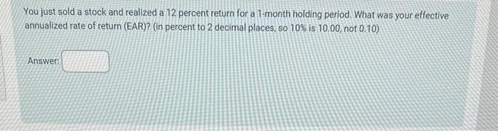 Solved You just sold a stock and realized a 12 percent | Chegg.com