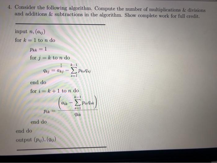 Solved 4. Consider the following algorithm. Compute the | Chegg.com