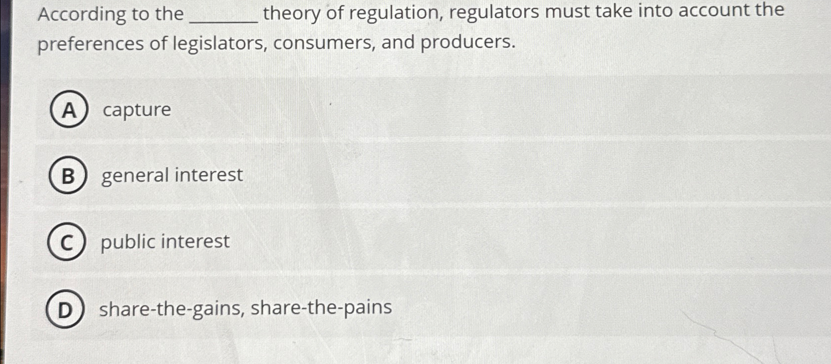 Solved According to the q, ﻿theory of regulation, regulators | Chegg.com