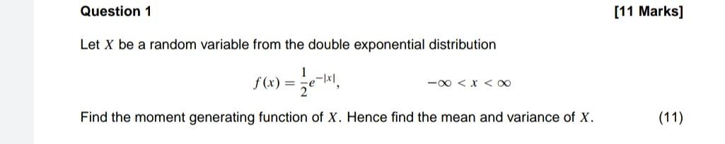 Solved Question 1 [11 Marks] Let X be a random variable from | Chegg.com