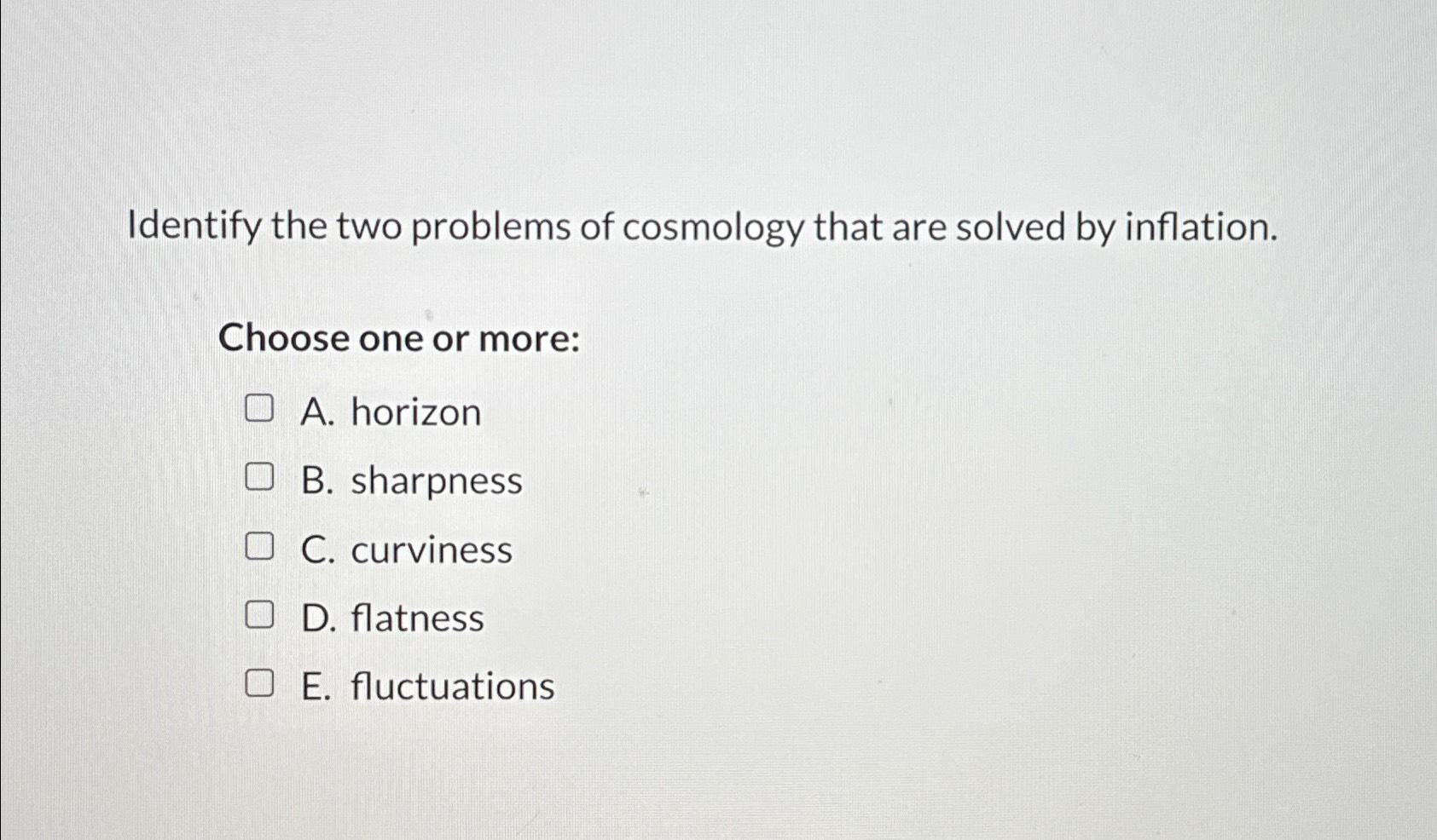 Solved Identify the two problems of cosmology that are | Chegg.com