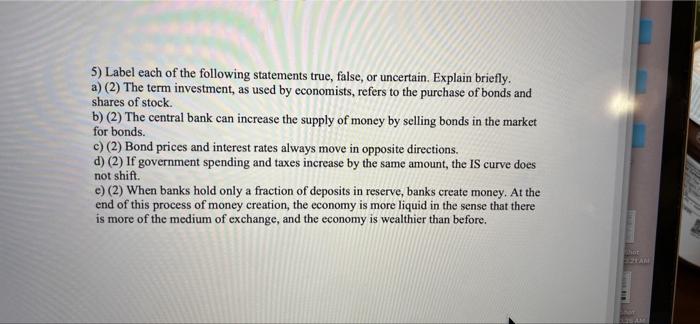Solved 5) Label each of the following statements true, | Chegg.com