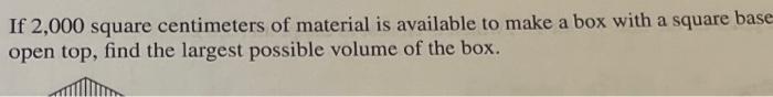 Solved If 2,000 square centimeters of material is available | Chegg.com