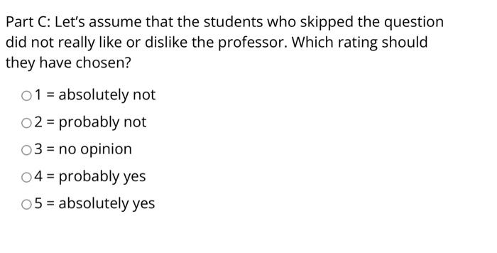 Solved A college professor conducted student evaluations at | Chegg.com