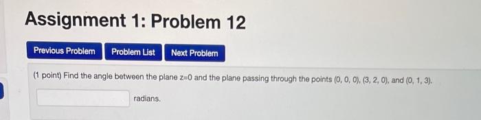 Solved Assignment 1: Problem 12 Previous Problem Problem | Chegg.com