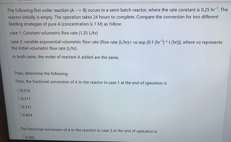 Solved The following first order reaction (A --> B) occurs | Chegg.com