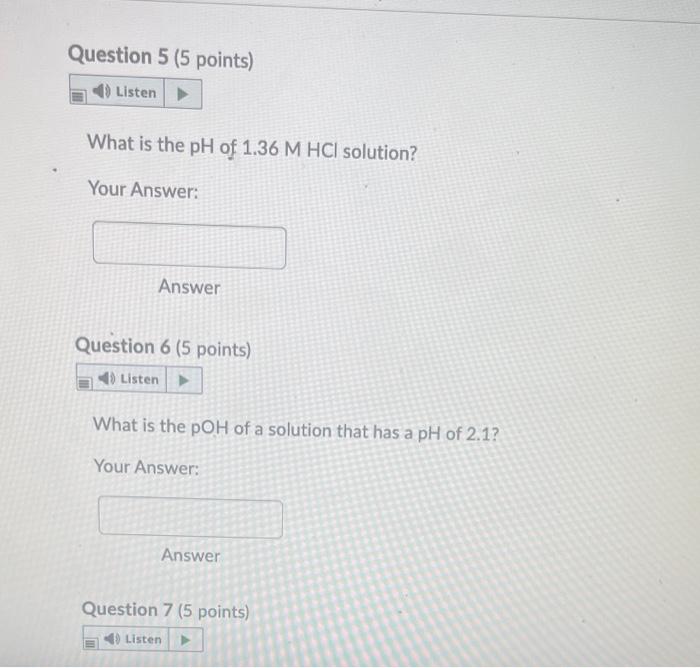 Solved Question 5 (5 points) () Listen What is the pH of | Chegg.com