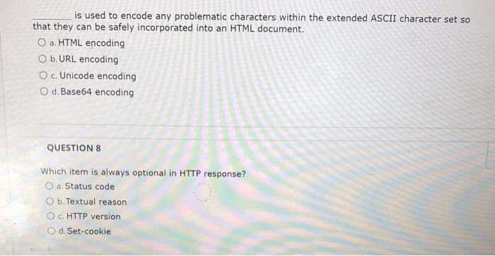 is used to encode any problematic characters within the extended ASCII character set so that they can be safely incorporated 