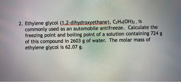 Solved 2. Ethylene glycol 1 2 dihydroxyethane C2H4OH 2 Chegg