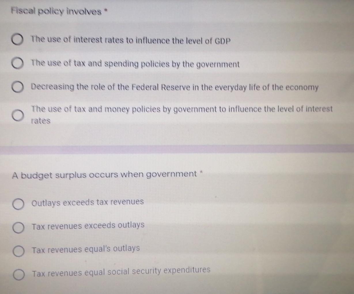 Solved Fiscal policy involves * The use of interest rates to | Chegg.com