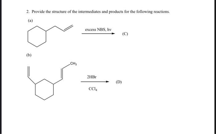 Solved 2. Provide the structure of the intermediates and | Chegg.com