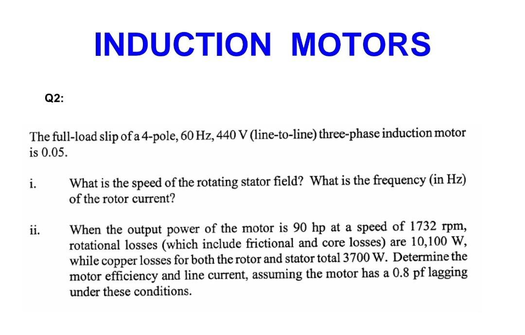 A three phase 50Hz 4 pole induction motor has a full speed of 1460 rpm.  What is the slip of the induction motor? - Quora